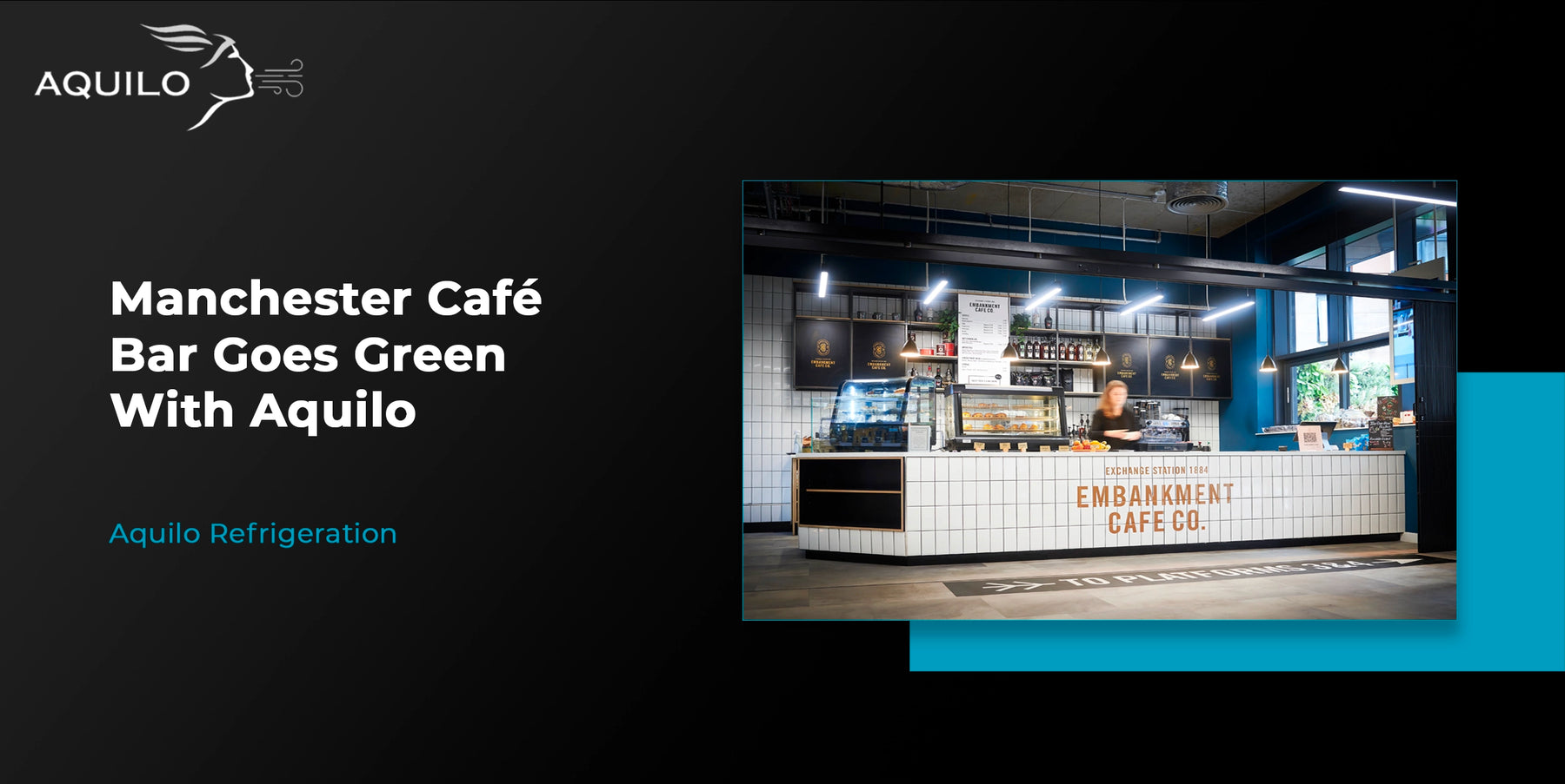 Manchester Café Bar Goes Green With Aquilo