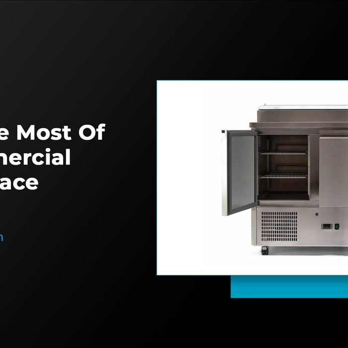 Making The Most Of Your Commercial Kitchen Space