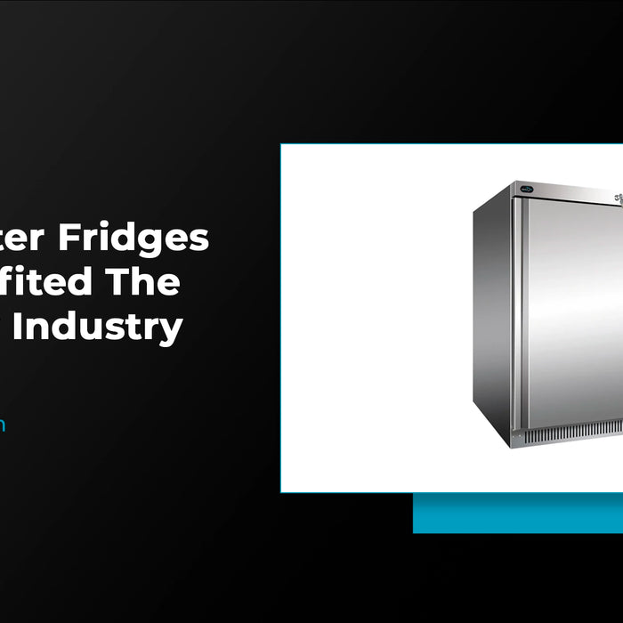 How have undercounter fridges benefited the hospitality industry?