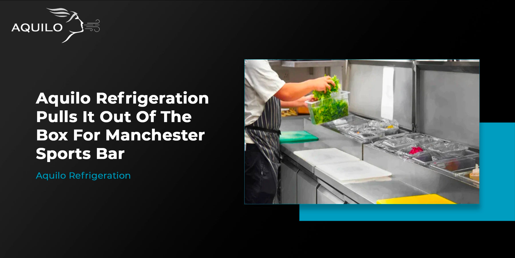 Aquilo Refrigeration Pulls It Out Of The Box For Manchester Sports Bar