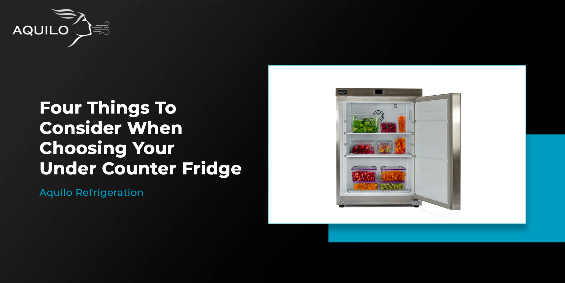 Four Things To Consider When Choosing Your Undercounter Fridge